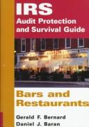 IRS audit protection and survival guide by Gerald F. Bernard, Daniel J. Baran