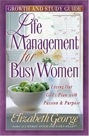 Cover of: Life Management for Busy Women by Elizabeth George