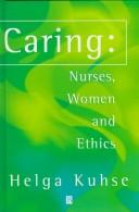 Cover of: Caring by Helga Kuhse