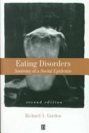 Cover of: Eating Disorders: Anatomy of a Social Epidemic