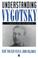 Cover of: Understanding Vygotsky
