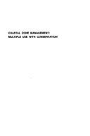 Cover of: Coastal zone management: multiple use with conservation.