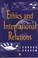 Cover of: Ethics and International Relations