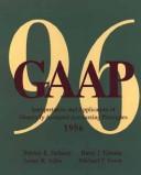 Cover of: Gaap Interpretation and Application of Generally Accepted Accounting Principles, 1996 (Ed By Patrick R. Delaney (Et Al) (909p))