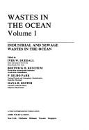 Cover of: Wastes in the Ocean (Environmental Science and Technology Series) by 