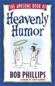 Cover of: The Awesome Book of Heavenly Humor: Inspirational Jokes, Quotes, and Cartoons
