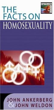 Cover of: The Facts on Homosexuality by John Ankerberg, John Weldon