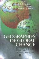 Cover of: Geographies of global change: remapping the world in the late twentieth century
