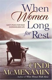 Cover of: When Women Long for Rest by Cindi McMenamin