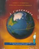 Cover of: À L'Aventure: An Introduction to French Language and Francophone Cultures