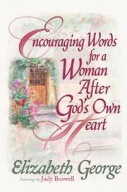 Cover of: Encouraging words for a woman after God's own heart
