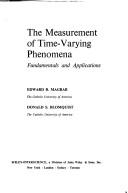Cover of: Measurement of Time-Varying Phenomena | Edward Magrals