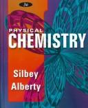 Cover of: Solutions manual to accompany Physical chemistry by Robert J. Silbey, Robert A. Alberty