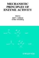 Cover of: Molecular Structure and Energetics, Mechanistic Principles of Enzyme Activity (Molecular Structure & Energetics)