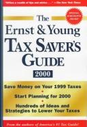 Cover of: The Ernst & Young Tax Saver's Guide 2000 by Margaret Milner Richardson, Peter W. Bernstein