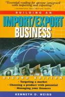 Cover of: Building an Import/Export Business by Kenneth D. Weiss, Kenneth D. Weiss