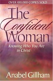 Cover of: The Confident Woman: Knowing Who You Are in Christ