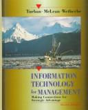 Cover of: Information Technology for Management by Efraim Turban, Ephraim McLean, James Wetherbe, Ralph Westfall, Kelly Rainer