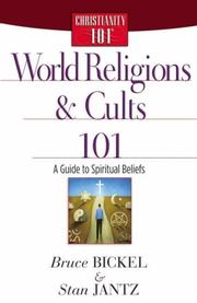 Cover of: World Religions and Cults 101 by Bruce Bickel, Stan Jantz