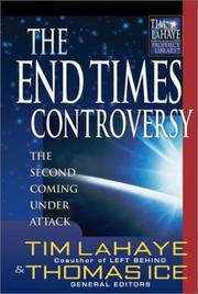 Cover of: End Times Controversy: The Second Coming Under Attack (Tim LaHaye Prophecy Library)
