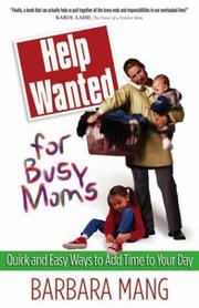 Cover of: Help Wanted for Busy Moms by Barbara Mang