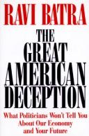 Cover of: Great American Deception by Ravi Batra
