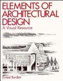 Cover of: Elements of Architectural Design by Ernest Burden, Ernest Burden