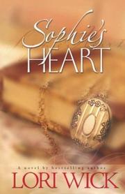 Cover of: Sophie's Heart by Lori Wick