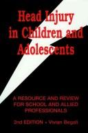 Cover of: Head Injury in Children and Adolescents by Vivian Begali