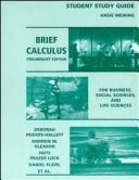 Cover of: Brief Calculus: For Business, Social Sciences, and Life Sciences, Preliminary Edition, Student Study Guide