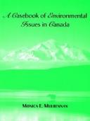 Cover of: A Casebook of Environmental Issues in Canada