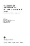 Cover of: Fiber and Electro-Optical Components, Volume 4, Handbook of Microwave and Optical Components