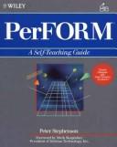 Cover of: PerFORM: a self-teaching guide