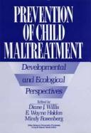 Cover of: Prevention of Child Maltreatment by Diane J. Willis, E. Wayne Holden, Mindy Rosenberg