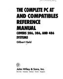 Cover of: The complete PC AT and compatibles reference manual by Gilbert Held