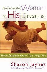 Cover of: Becoming the Woman of His Dreams | Sharon Jaynes