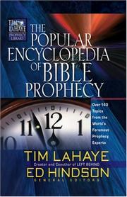 Cover of: The Popular Encyclopedia of Bible Prophecy: Over 150 Topics from the World's Foremost Prophecy Experts (Tim LaHaye Prophecy Library)