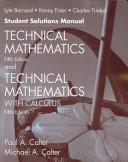 Cover of: Technical Mathematics with Calculus, Fifth Edition and Technical Mathematics, Fifth Edition Student Solutions Manual
