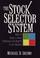 Cover of: The stock selector system