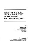 Cover of: Essential and toxic trace elements in human health and disease | 