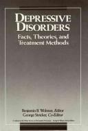 Cover of: Depressive disorders: facts, theories, and treatment methods