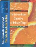 Cover of: The Extraordinary Chemistry of Ordinary Things, with Late Nite Labs by Carl H. Snyder