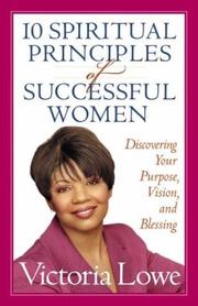 Cover of: 10 Spiritual Principles of Successful Women: Discovering Your Purpose, Vision, and Blessing