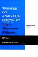 Cover of: Treatise on Analytical Chemistry, Part 1, Volume 11, Theory and Practice
