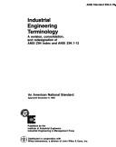 Cover of: Industrial engineering terminology: a revision, consolidation, and redesignation of ANSI Z94 index and ANSI Z94.1-12 : an American national standard, approved December 9, 1982.