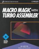 Cover of: Macro Magic With Turbo Assembler