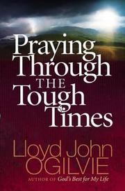 Cover of: Praying Through the Tough Times by Lloyd John Ogilvie