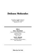 Cover of: Defense molecules: proceedings of a UCLA Colloquium held at Lake Tahoe, California, February 20-27, 1989