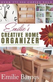Cover of: Emilie's Creative Home Organizer (Barnes, Emilie) by Emilie Barnes