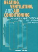 Cover of: Heating, ventilating, and air conditioning: analysis and design